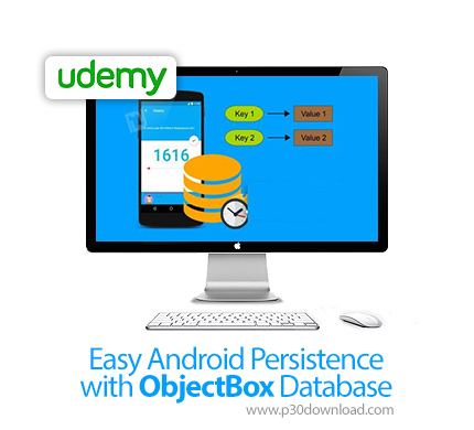 دانلود Udemy Easy Android Persistence with ObjectBox Database - آموزش کار با پایگاه داده آبجکت باکس 