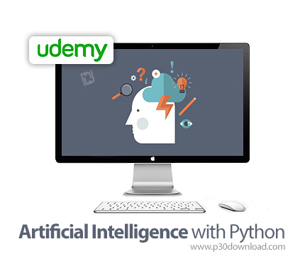 دانلود Udemy Artificial Intelligence with Python - آموزش هوش مصنوعی با پایتون