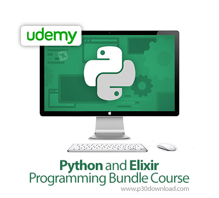 دانلود Udemy Python and Elixir Programming Bundle Course - آموزش برنامه نویسی پایتون و الیکسیر