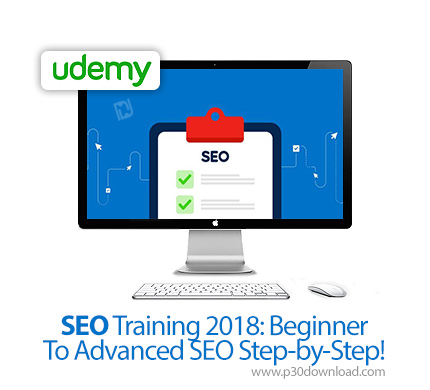 دانلود !Udemy SEO Training 2018: Beginner To Advanced SEO Step-by-Step - آموزش گام به گام مقدماتی تا