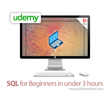 دانلود Udemy SQL for Beginners in under 3 hours - آموزش مقدماتی اس کیو ال زیر 3 ساعت