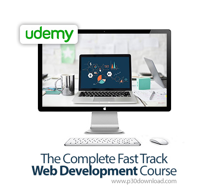 دانلود Udemy The Complete Fast Track Web Development Course - آموزش کامل و سریع توسعه وب