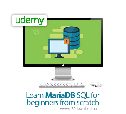 دانلود Udemy Learn MariaDB SQL for beginners from scratch - آموزش مقدماتی پایگاه داده ماریا دی بی