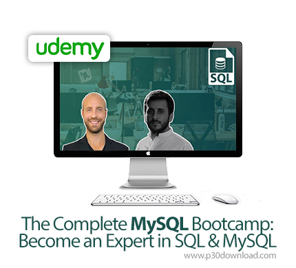 دانلود Udemy The Complete MySQL Bootcamp: Become an Expert in SQL & MySQL - آموزش کامل و حرفه ای مای