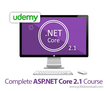 دانلود Udemy Complete ASP.NET Core 2.1 Course - آموزش کامل ای اس پی دات نت کور 2.1