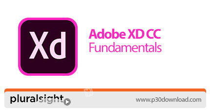 دانلود Pluralsight Adobe XD CC Fundamentals - آموزش اصول و مبانی ادوبی ایکس دی سی سی