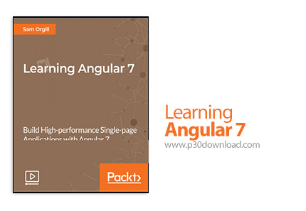 دانلود Packt Learning Angular 7 - آموزش آنگولار 7