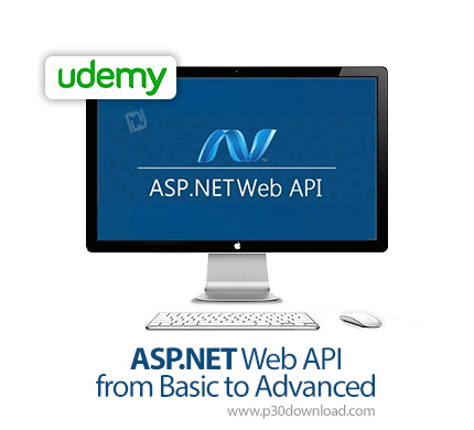 دانلود Udemy ASP.NET Web API from Basic to Advanced - آموزش مقدماتی تا پیشرفته ای اس پی دات نت وب ای