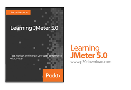دانلود Packt Learning JMeter 5.0 - آموزش جی متر 5.0