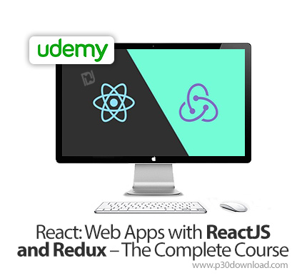 دانلود Udemy React: Web Apps with ReactJS and Redux - The Complete Course - آموزش کامل توسعه وب اپ ب
