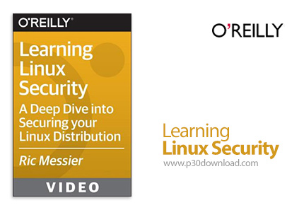 دانلود O'Reilly Learning Linux Security - آموزش امنیت لینوکس