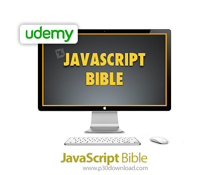 دانلود Udemy JavaScript Bible - آموزش کامل جاوا اسکریپت