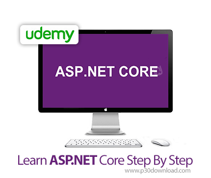 دانلود Udemy Learn ASP.NET Core Step By Step - آموزش گام به گام ای اس پی دات نت کور