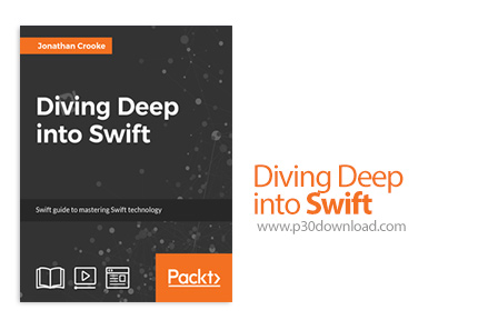 دانلود Packt Diving Deep into Swift - آموزش پرش عمیق در سوئیفت