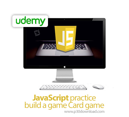 دانلود Udemy JavaScript practice build a game Card game - آموزش ساخت بازی کارت با جاوا اسکریپت به صو