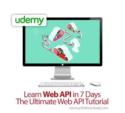 دانلود Udemy Learn Web API in 7 Days - The Ultimate Web API Tutorial - آموزش کامل ساخت وب ای پی آی د