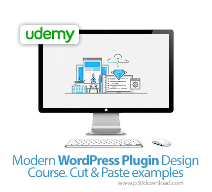 دانلود Udemy Modern WordPress Plugin Design Course. Cut & Paste examples - آموزش توسعه مدرن پلاگین و
