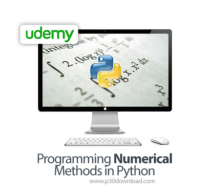 دانلود Udemy Programming Numerical Methods in Python - آموزش برنامه نویسی متدهای شمارشی در پایتون