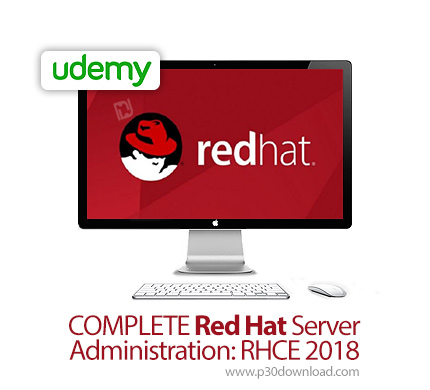 دانلود Udemy COMPLETE Red Hat Server Administration: RHCE 2018 - آموزش مدیریت سرورهای ردهت: مدرک RHC