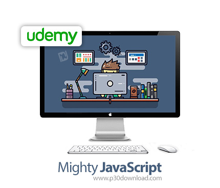 دانلود Udemy Mighty JavaScript - آموزش پیشرفته جاوا اسکرپیت