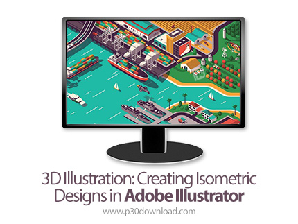 دانلود Skillshare 3D Illustration: Creating Isometric Designs in Adobe Illustrator - آموزش ایجاد طرح