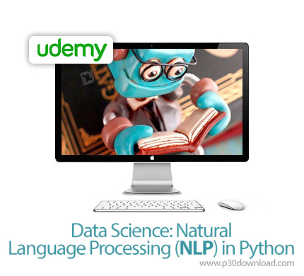 دانلود Udemy Data Science: Natural Language Processing (NLP) in Python - آموزش پردازش زبان طبیعی در 