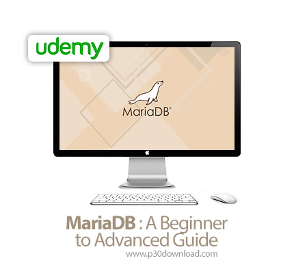 دانلود Udemy Learn MariaDB : A Beginner to Advanced Guide - آموزش مقدماتی تا پیشرفته ماریا دی بی