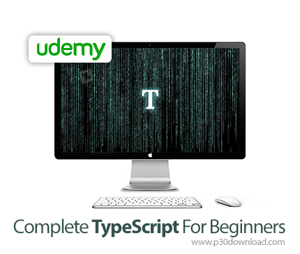 دانلود Udemy Complete TypeScript For Beginners - آموزش مقدماتی تایپ اسکریپت
