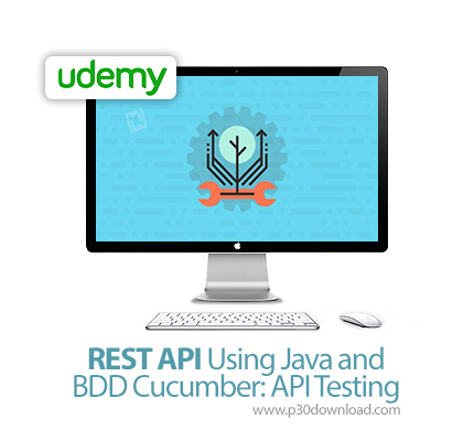 دانلود Udemy REST API Using Java and BDD Cucumber: API Testing - آموزش رست ای پی آی با جاوا و بی دی 