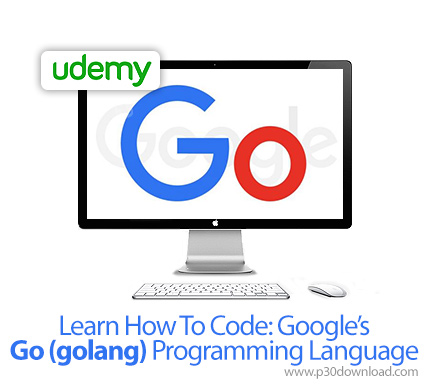 دانلود Udemy Learn How To Code: Google's Go (golang) Programming Language - آموزش زبان برنامه نویسی 