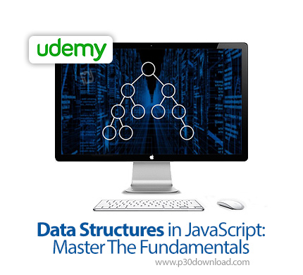 دانلود Udemy Data Structures in JavaScript: Master The Fundamentals - آموزش تسلط بر اصول ساختمان داد