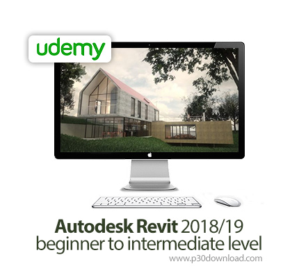 دانلود Udemy Autodesk Revit 2018/19 - beginner to intermediate level - آموزش مقدماتی تا متوسط اتودسک