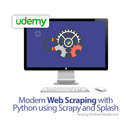 دانلود Udemy Modern Web Scraping with Python using Scrapy and Splash - آموزش خراش دادن وب با اسکرپی 