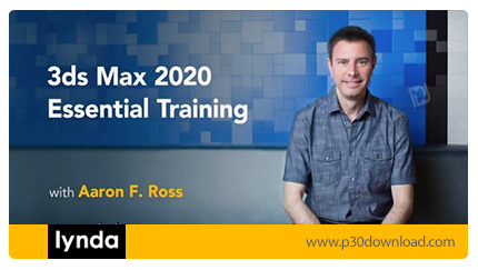 دانلود Lynda 3ds Max 2020 Essential Training - آموزش تری دی اس مکس 2020
