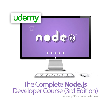 دانلود Udemy The Complete Node.js Developer Course (3rd Edition) - آموزش کامل توسعه نود.جی اس