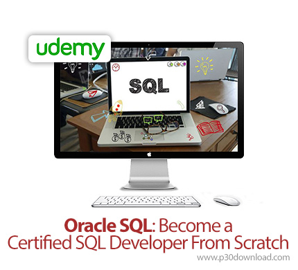 دانلود Udemy Oracle SQL: Become a Certified SQL Developer From Scratch - آموزش توسعه اوراکل اس کیو ا
