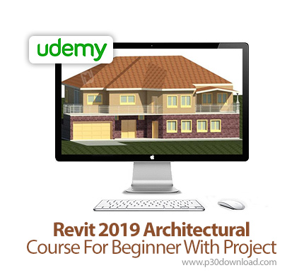 دانلود Udemy Revit 2019 Architectural Course For Beginner With Project - آموزش مقدماتی رویت آرکیتکچر