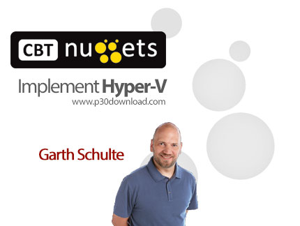 دانلود CBT Nuggets Implement Hyper-V - آموزش پیاده سازی هایپر-وی