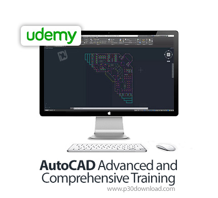 دانلود Udemy AutoCAD Advanced and Comprehensive Training - آموزش پیشرفته و همه جانبه اتوکد