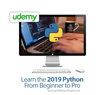 دانلود Udemy Learn the 2019 Python From Beginner to Pro آموزش مقدماتی ...