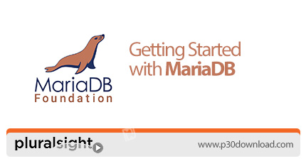دانلود Pluralsight Getting Started with MariaDB - آموزش شروع کار با ماریا دی بی