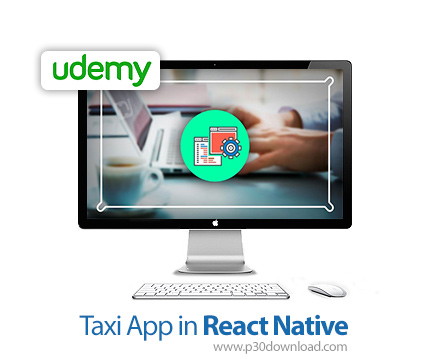 دانلود Udemy Taxi App in React Native - آموزش ساخت اپ تاکسی در ری اکت نیتیو
