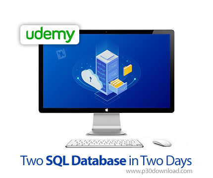 دانلود !Udemy Two SQL Database in Two Days - آموزش دو پایگاه داده اس کیو ال در دو روز