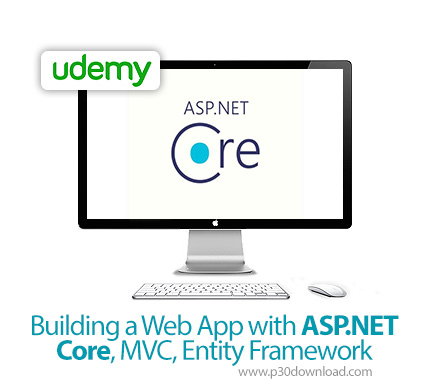 دانلود Udemy Building a Web App with ASP.NET Core, MVC, Entity Framework - آموزش ساخت وب اپ با ای اس