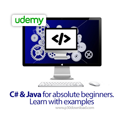 دانلود Udemy C# & Java for absolute beginners. Learn with examples - آموزش مقدماتی سی شارپ و جاوا هم