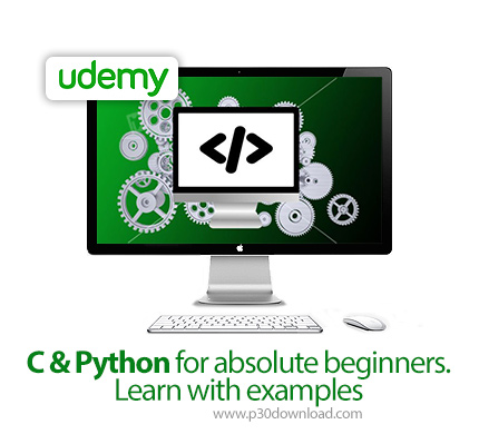 دانلود Udemy C & Python for absolute beginners. Learn with examples - آموزش مقدماتی سی و پایتون همرا