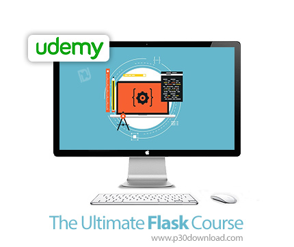 دانلود Udemy The Ultimate Flask Course - آموزش کامل فلسک