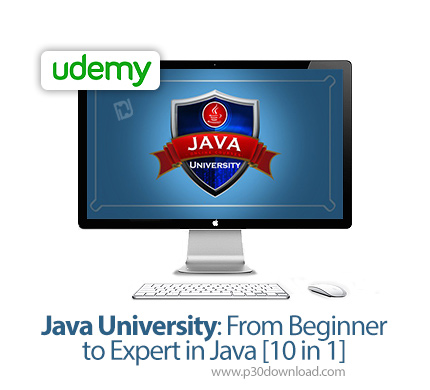 دانلود Udemy Java University: From Beginner to Expert in Java [10 in 1] - آموزش مقدماتی تا پیشرفته ج