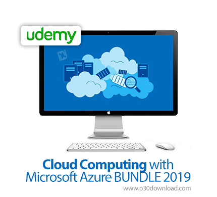 دانلود Udemy Cloud Computing with Microsoft Azure BUNDLE 2019 - آموزش محاسبات ابری با مایکروسافت آژو