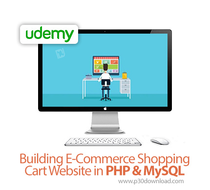 دانلود Udemy Building E-Commerce Shopping Cart Website in PHP & MySQL - آموزش ساخت سبد خرید در وب سا